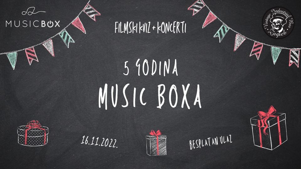 5 godina Music Boxa - Filmski kviz + koncerti @ Vintage Industrial Bar ...