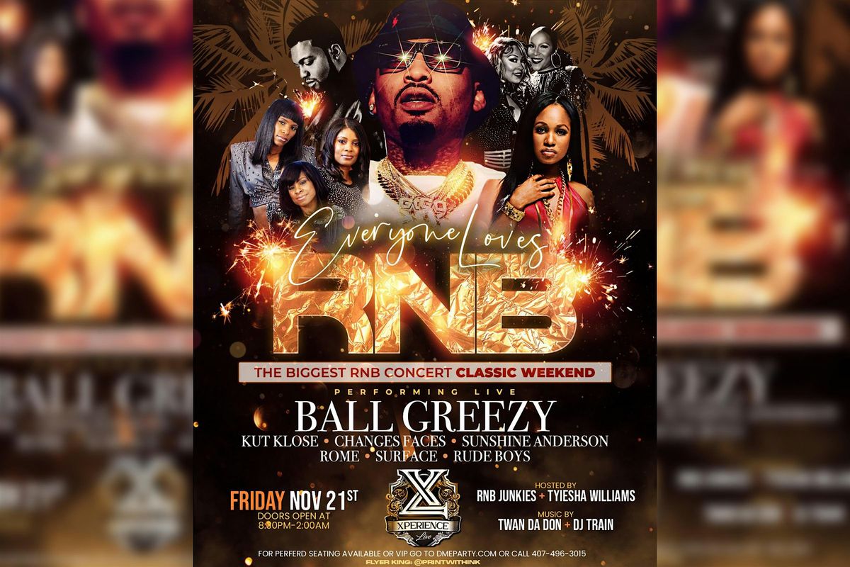 2025 Classic Weekend - Everyone Loves RNB (Ball Greezy + Friends)