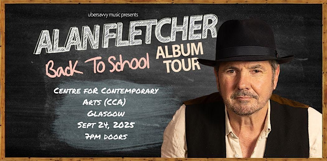 The Alan Fletcher "Back to School" Album tour