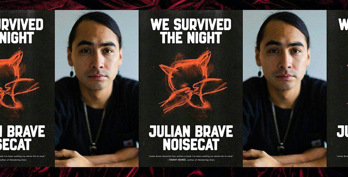 We Survived the Night: Julian Brave NoiseCat