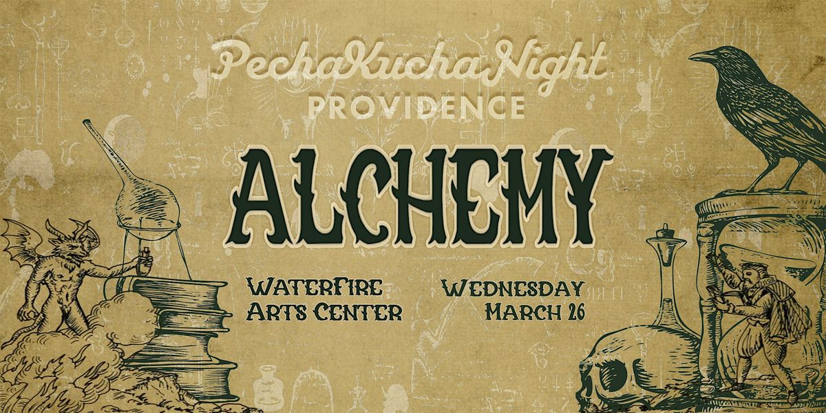 PechaKucha Night PVD #186 - Alchemy