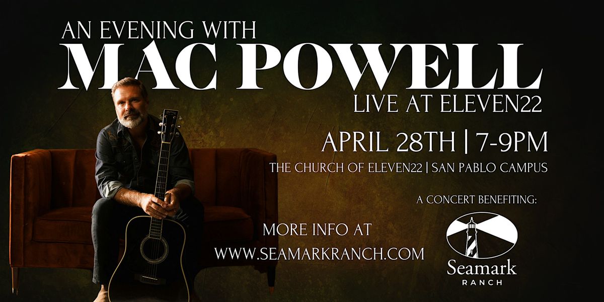 An Evening with Mac Powell Live at Eleven22: Benefiting Seamark Ranch