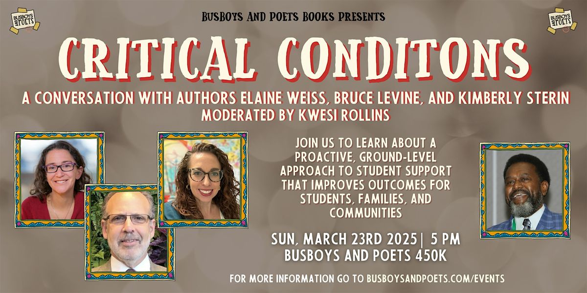 CRITCAL CONDITIONS | A Busboys and Poets Books Presentation