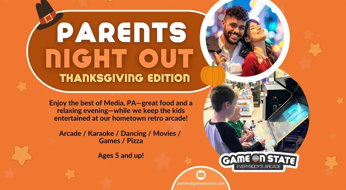 Parents Night Out- Thanksgiving Edition