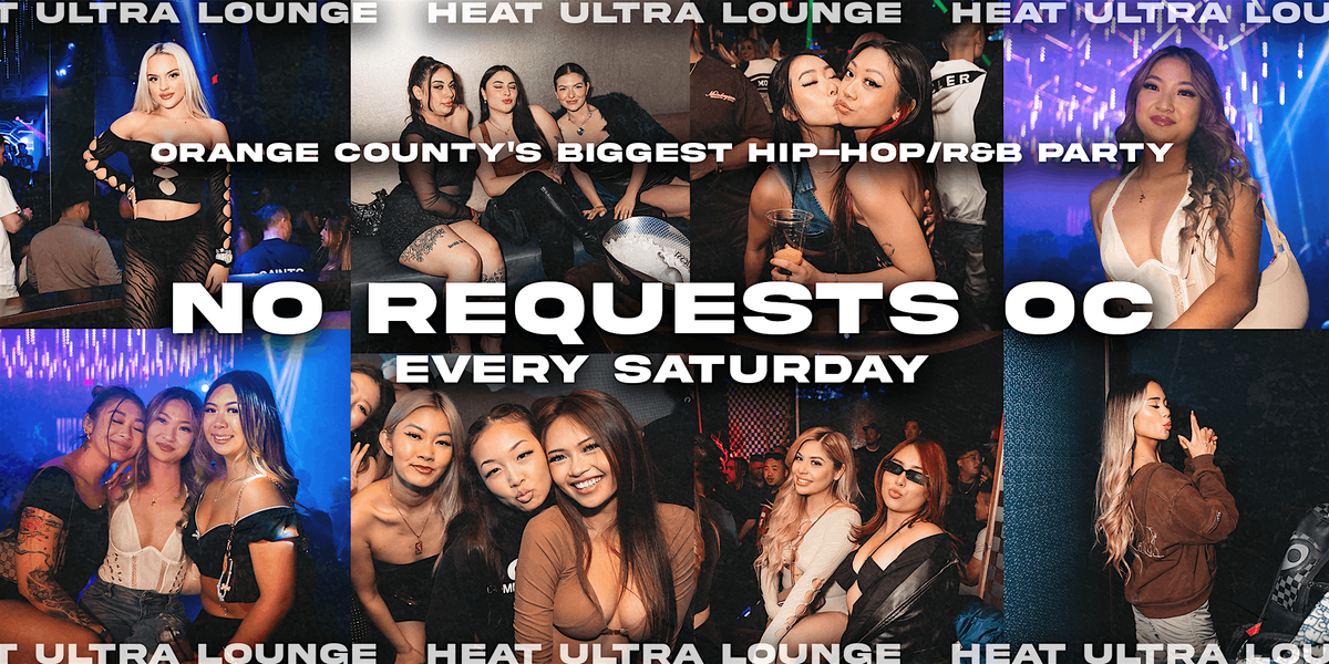 No Requests OC at Heat Ultra Lounge - Saturday 8\/16
