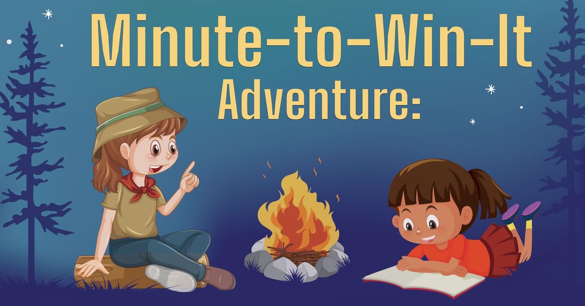 Adventures: Minute-to-Win-It