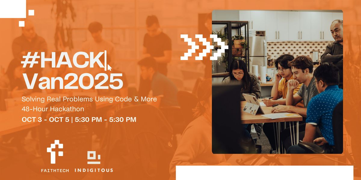 FaithTech Vancouver Hackathon: Build with Purpose!