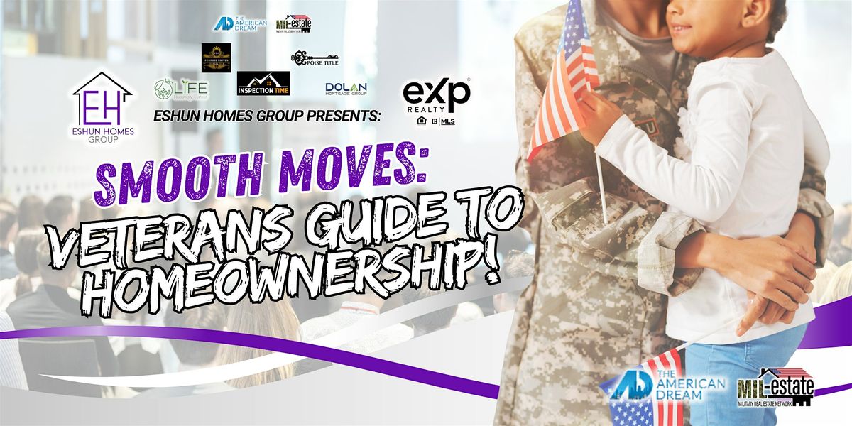 Smooth Moves: A Veteran's Guide to Homeownership