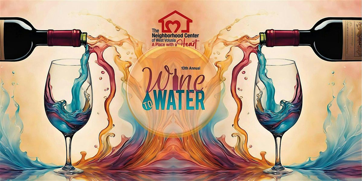 Wine to Water - 13th Annual Fundraiser