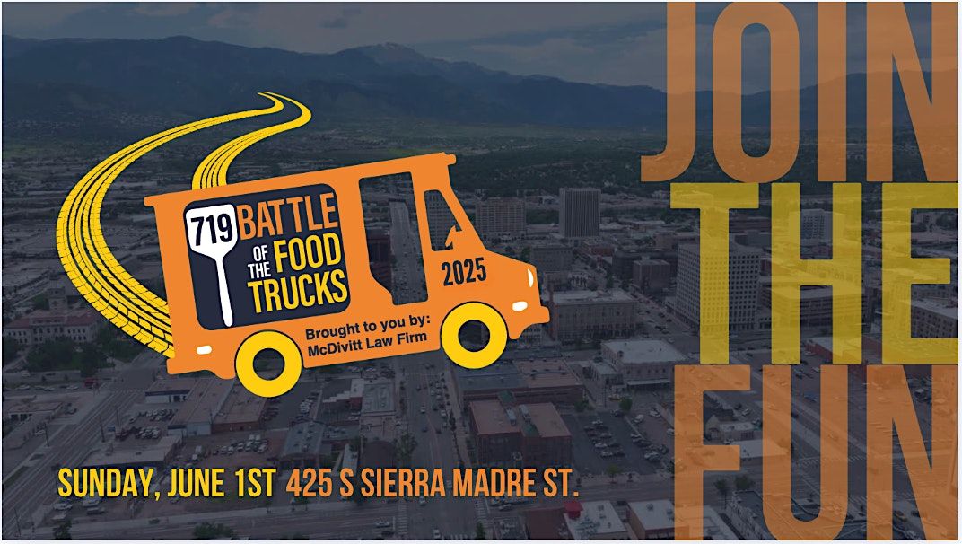 The 3rd  Annual 719 Battle of The Food Trucks