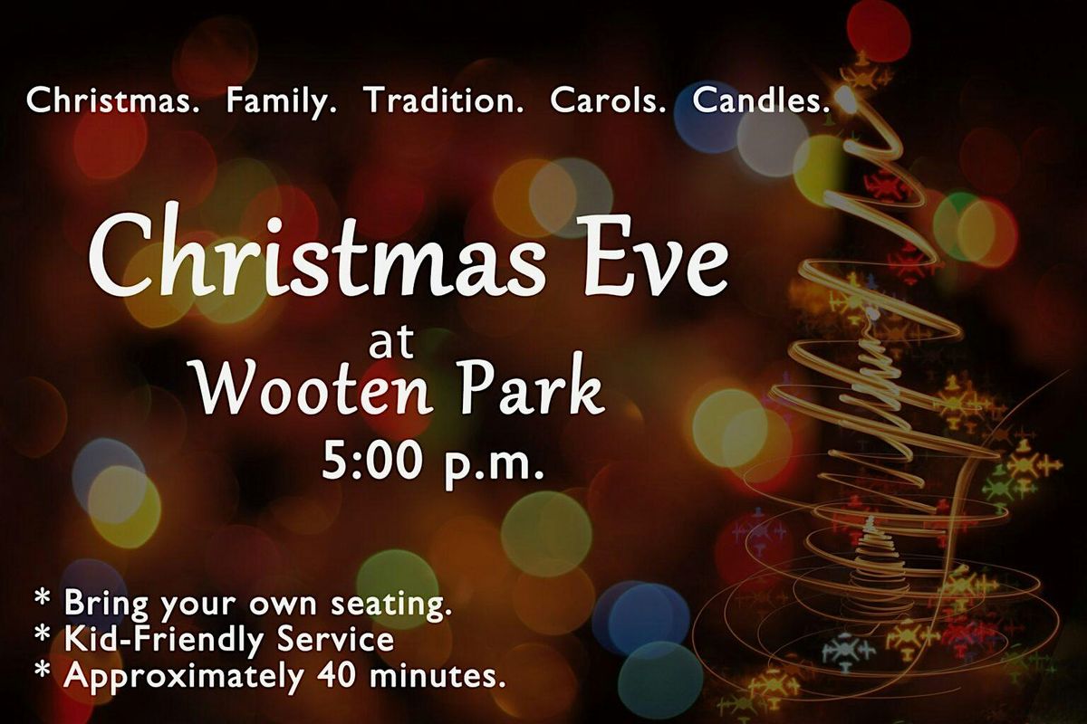 Christmas Eve Service @ Wooten Park 2024