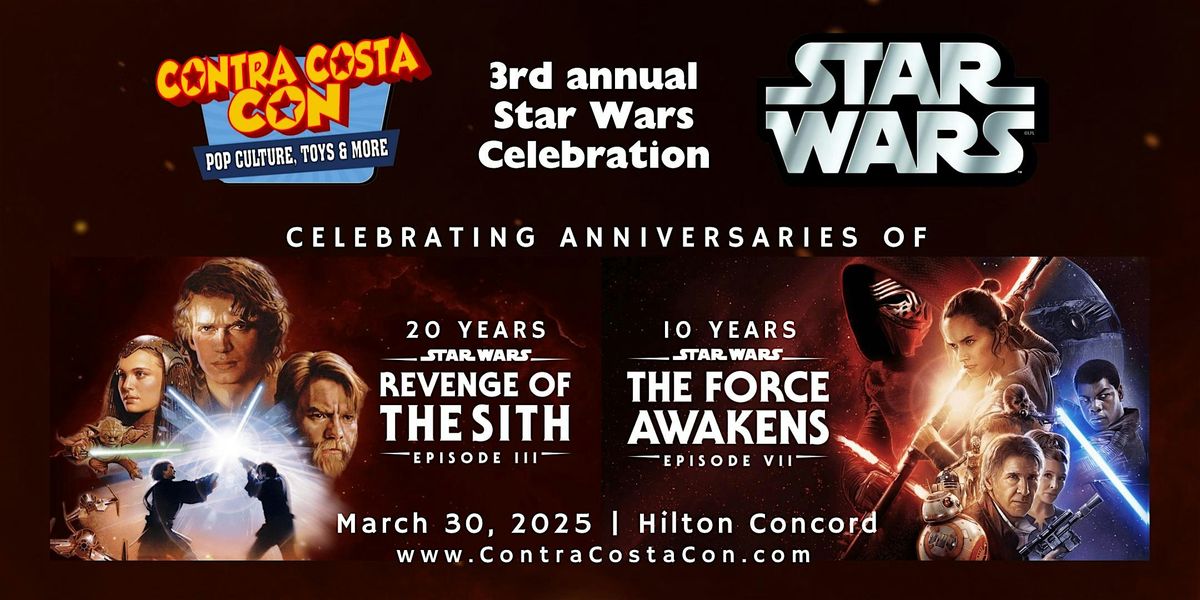 Contra Costa Con Celebrates all things STAR WARS March 30