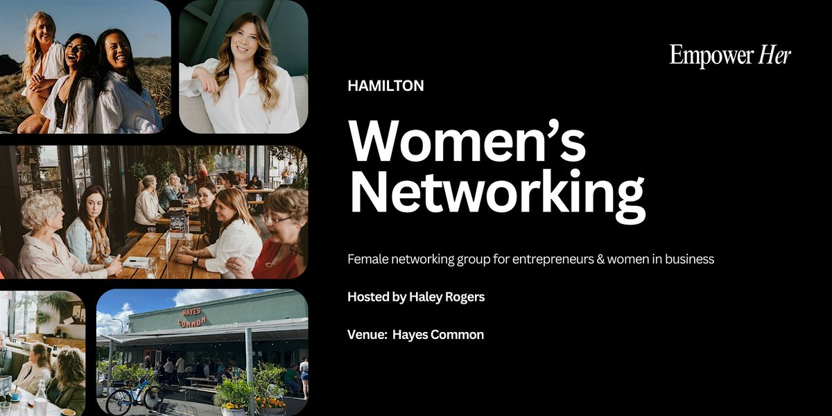 Hamilton - Empower Her Networking -  Gratitude and Reflections