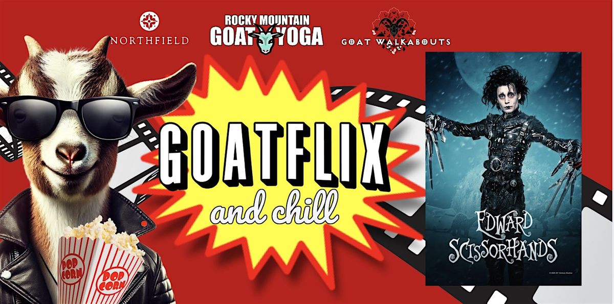 Goatflix & Chill (Edward Scissorhands)