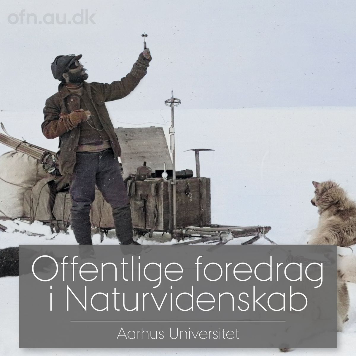 Udforskningen af Gr\u00f8nland \u2013 f\u00f8r og nu - Livestreaming fra Aarhus Universitet