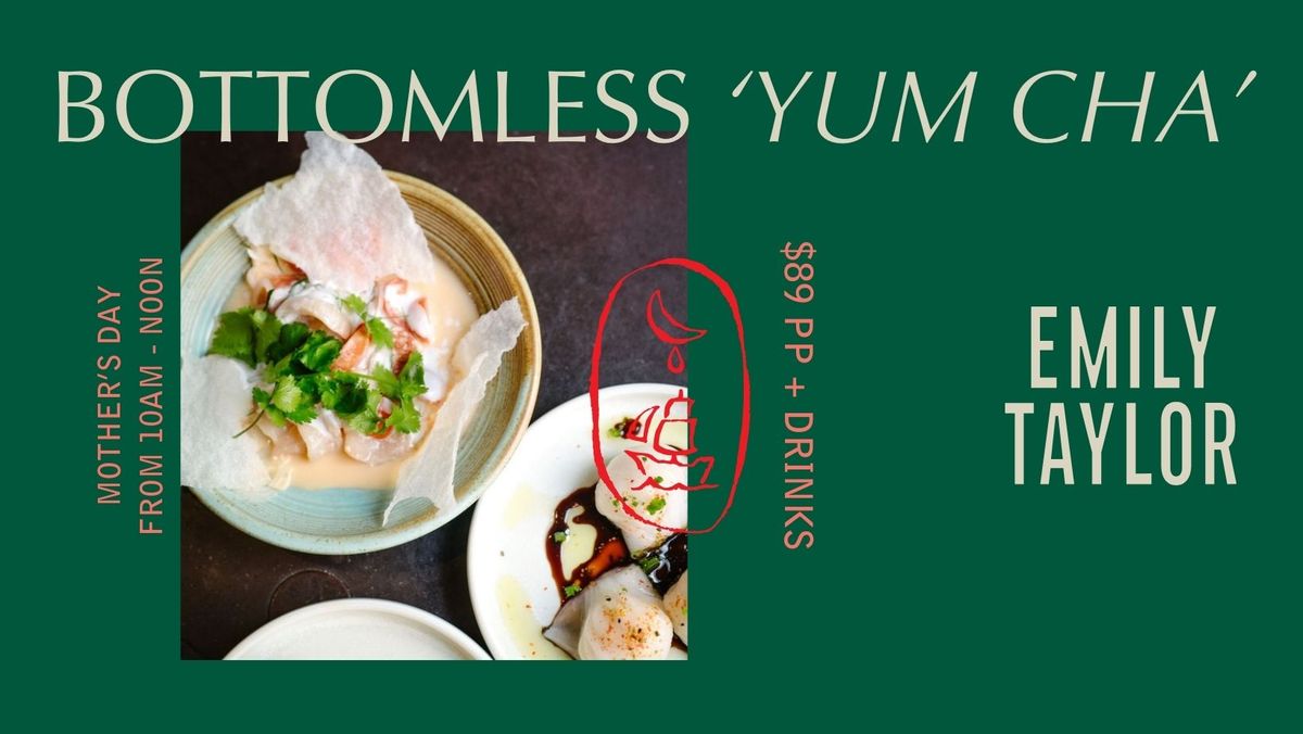 Mother's Day - Bottomless Yum Cha