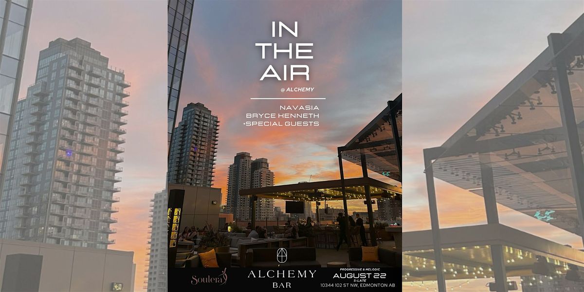In The Air @ Alchemy