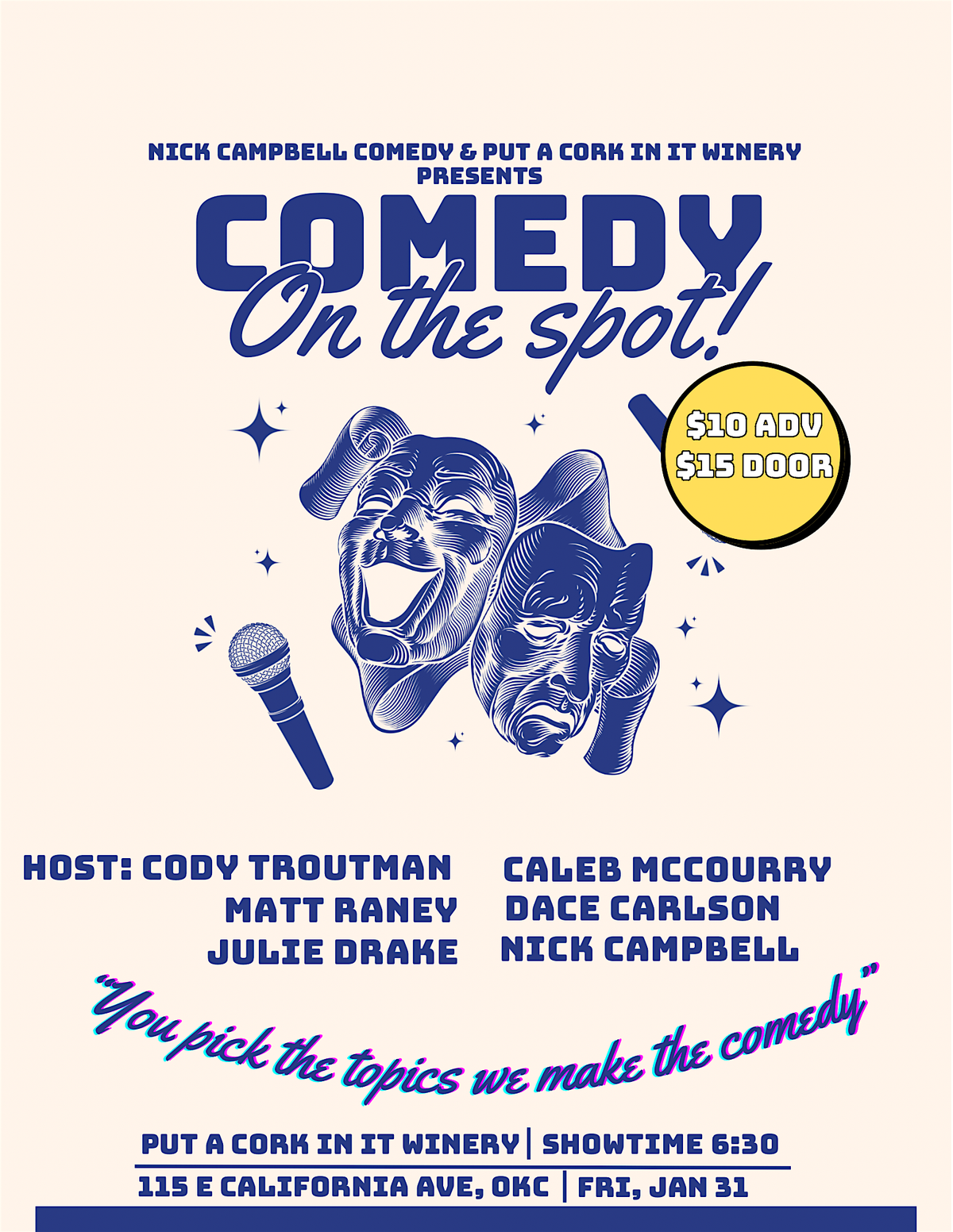 Put A Cork In It!: Comedy On The Spot!!!