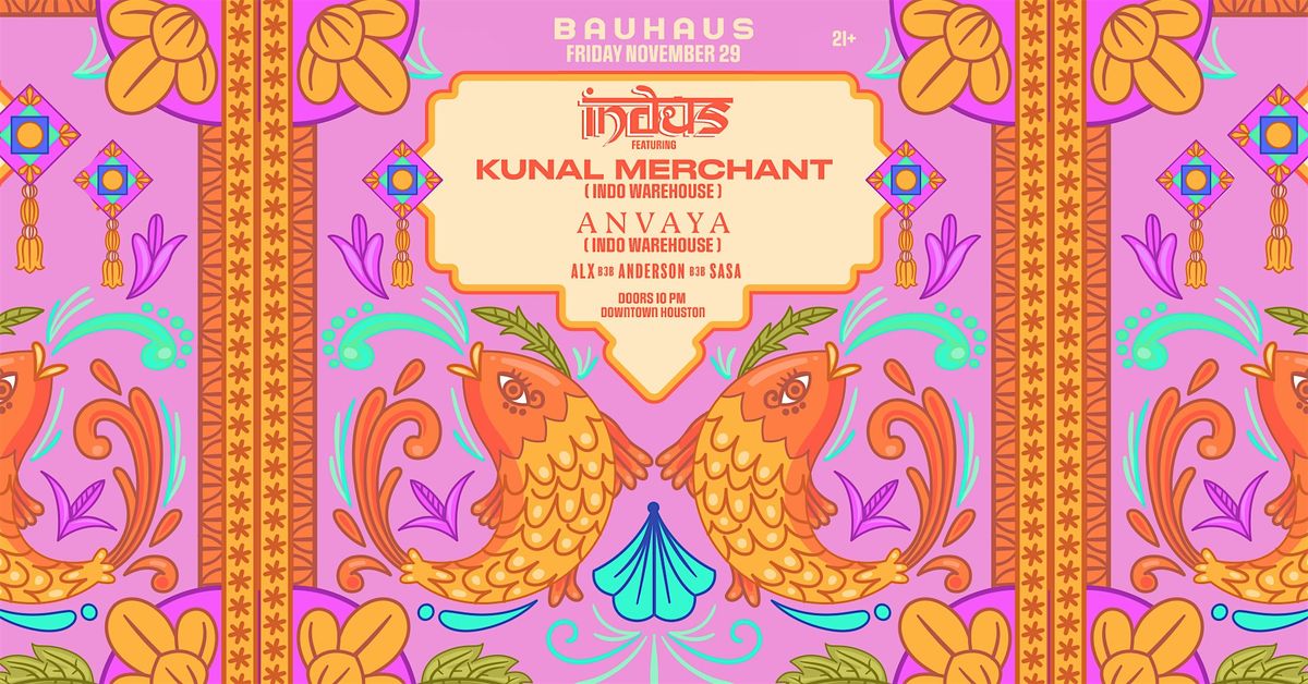 KUNAL MERCHANT & ANVAYA (Indo Warehouse Showcase)@ Bauhaus Houston