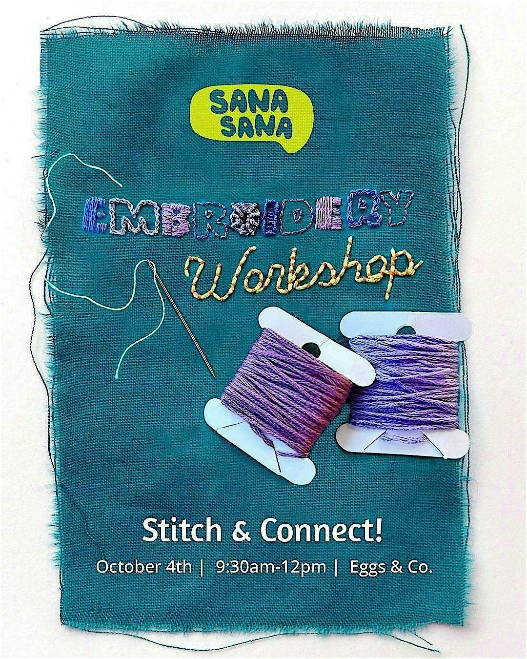 Embroidery Workshop at Sana Sana \/ Taller de Bordado en Sana Sana !