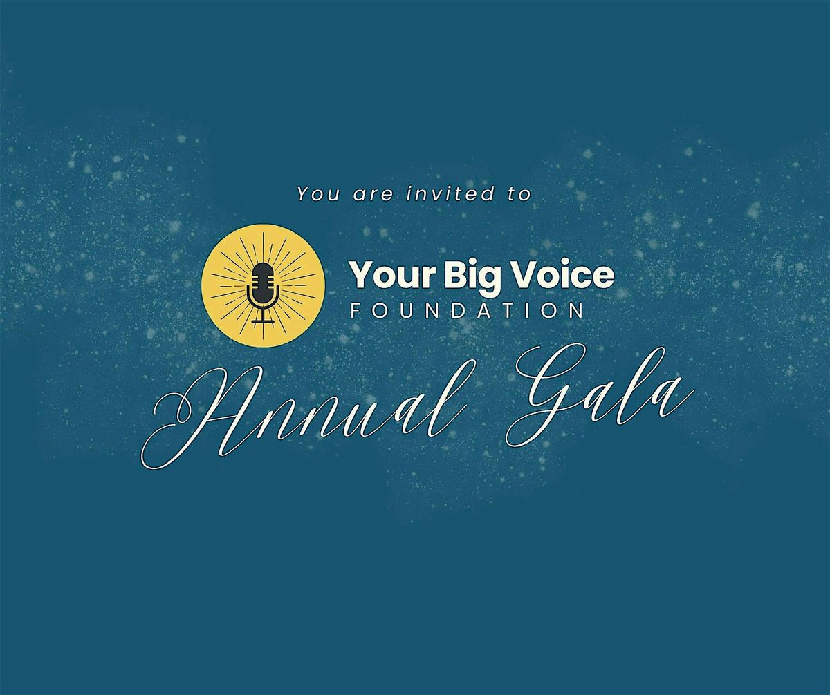 Your Big Voice Foundation Annual Gala