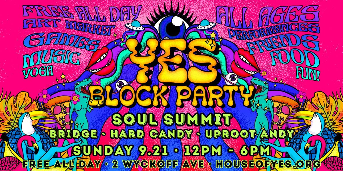YES! Block Party **Free All Day**