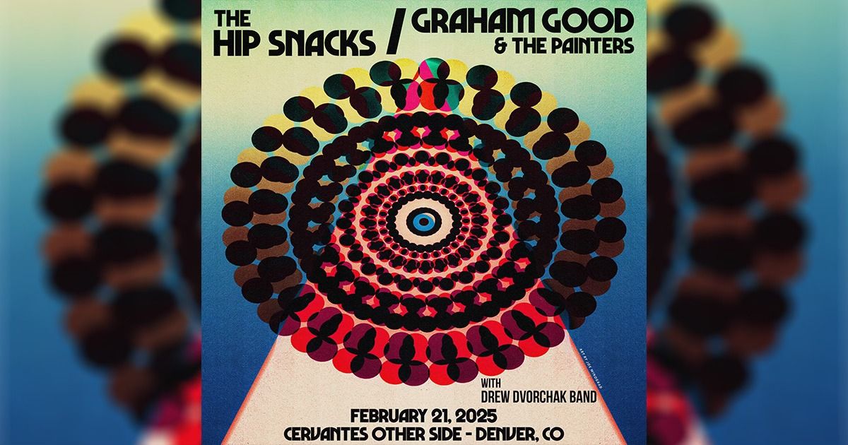 The Hip Snacks & Graham Good and the Painters w\/ Drew Dvorchak Band