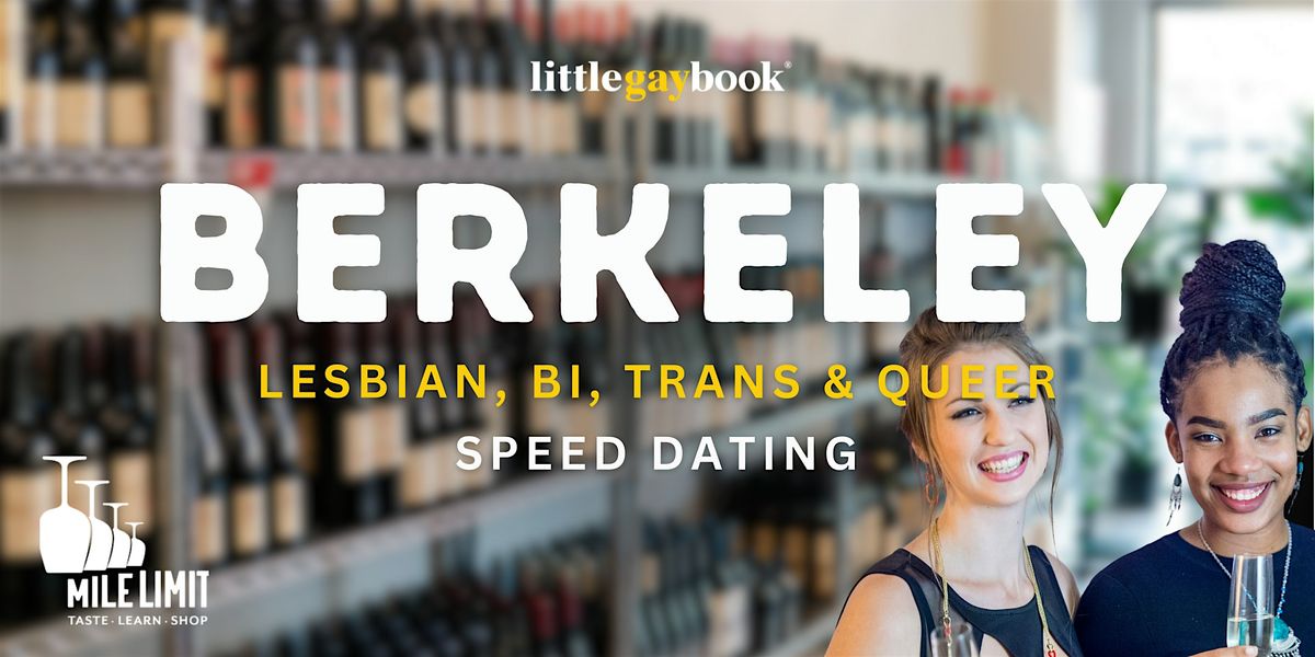 Berkeley Lesbian, Bi, Trans & Queer Speed Dating