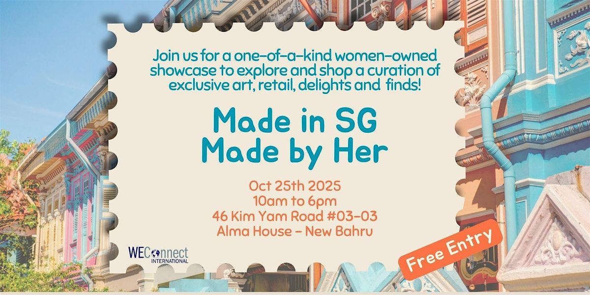 Made in SG, Made by Her - A Pop Up Event