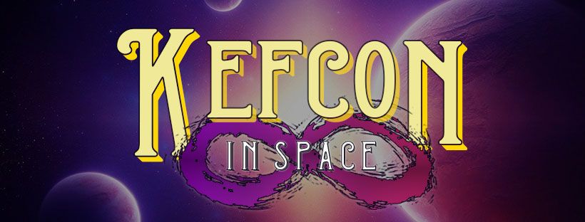 Kefcon 8 - In Space!