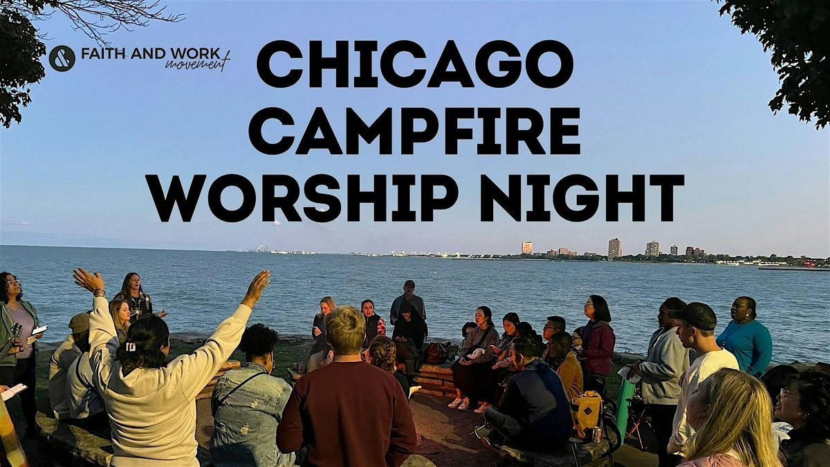 F&WM Chicago Campfire Worship Night
