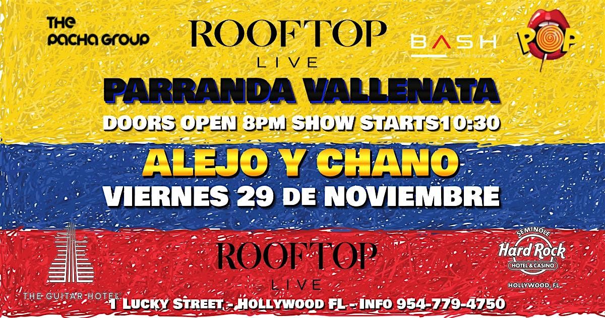 VIVA COLOMBIA Parranda Vallenata Alejo & Channo Friday NOVEMBER 29 ROOFTOP