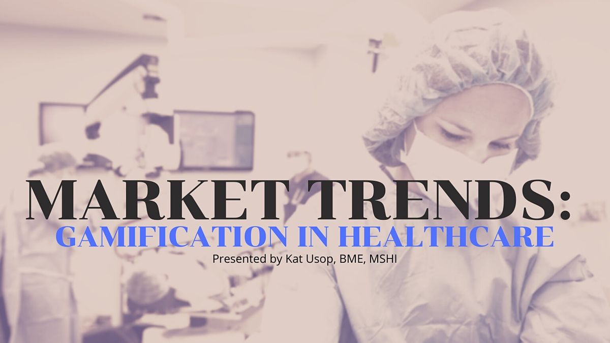 MINDSHOP\u2122| Market Trends in Gamifying Healthcare
