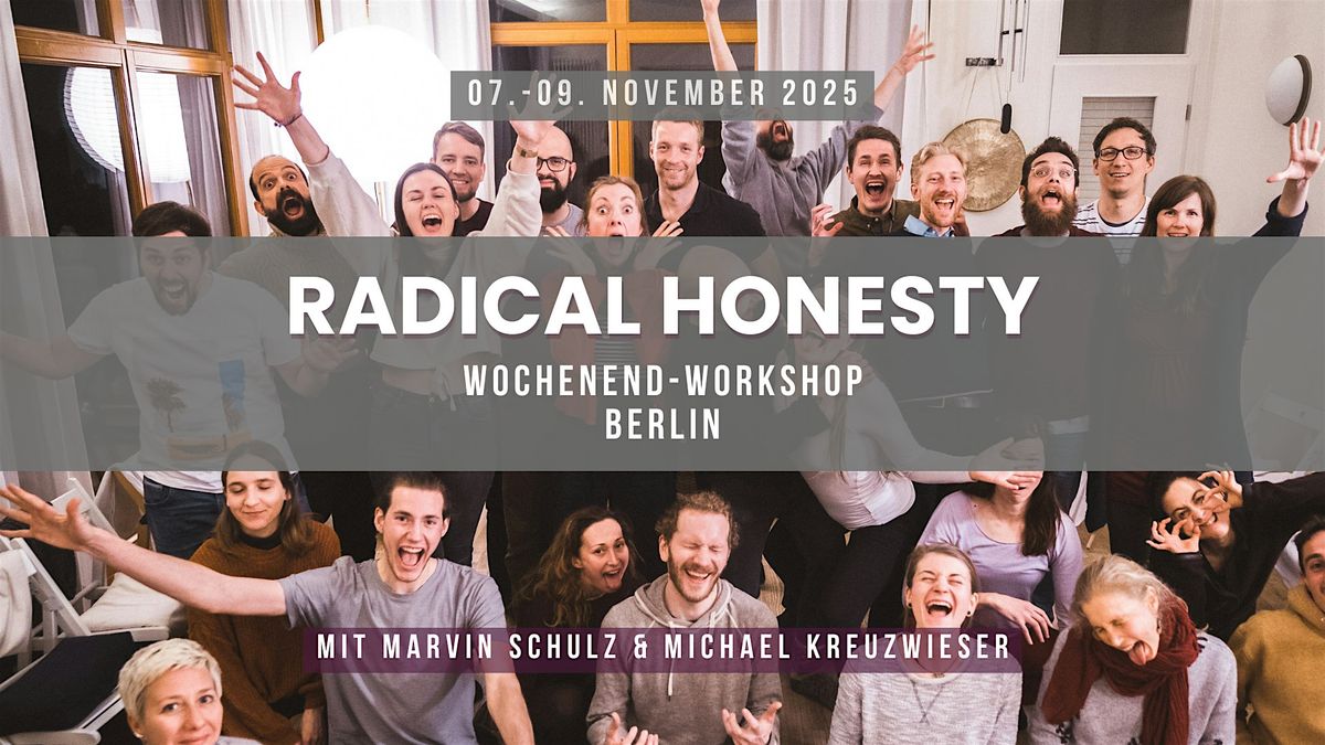 RADICAL HONESTY Wochenendworkshop in Berlin