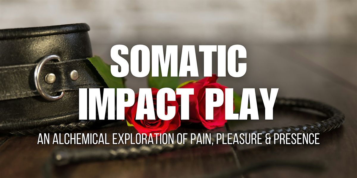 Somatic Impact Play