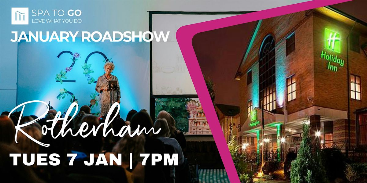 JANUARY ROADSHOW | ROTHERHAM