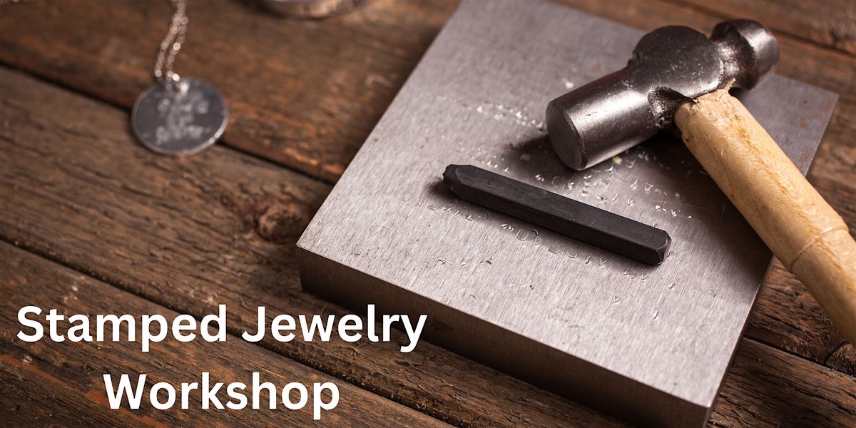 Stamped Jewelry Workshop