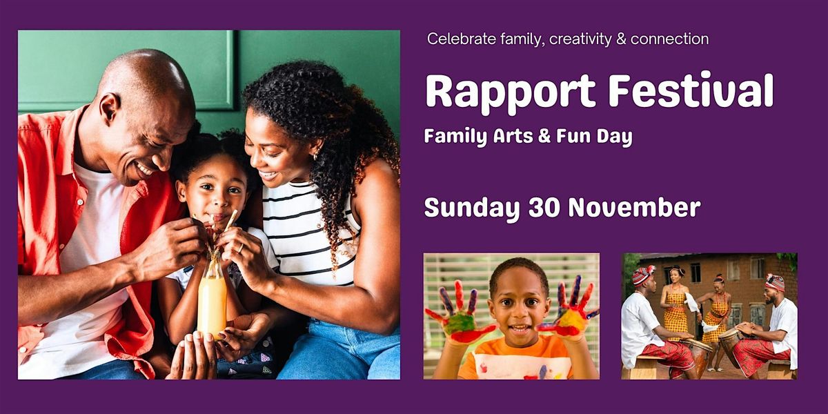 Rapport Festival - Family Day: A Celebration of Arts & Community