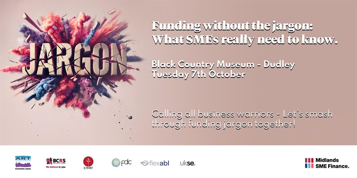 Midlands SME Finance Networking Event : Funding without Jargon
