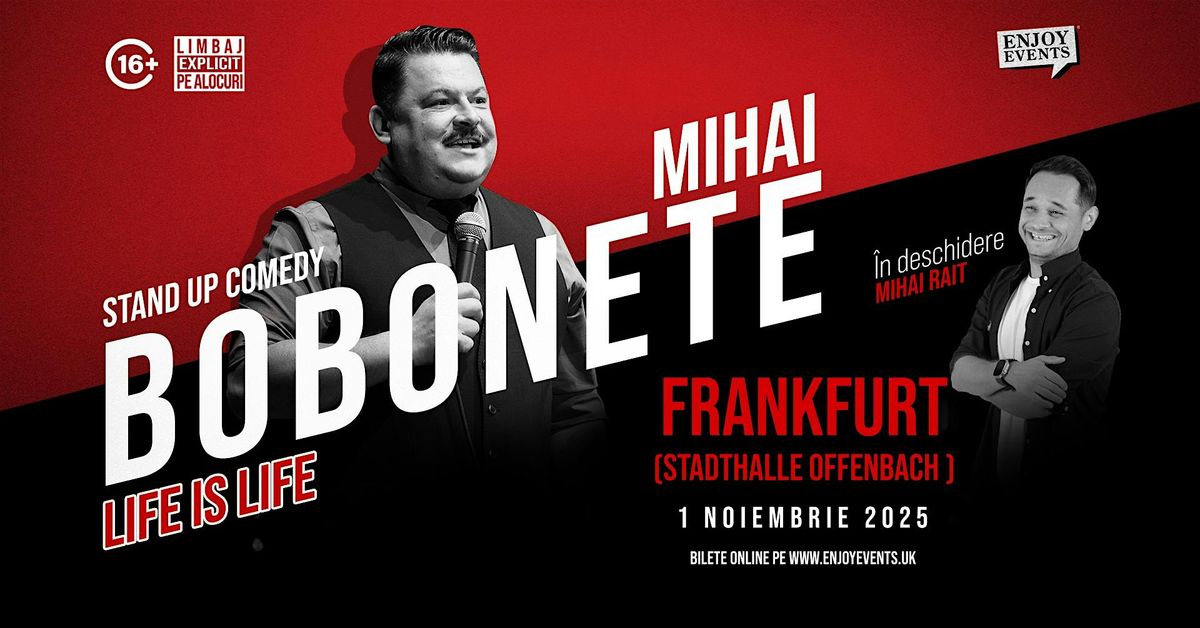 Life is Life | MIHAI BOBONETE | FRANKFURT (Stadthalle Offenbach) | 01.11.25