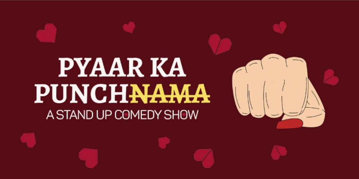 Pyaar Ka Punch - A Stand Up Comedy Show