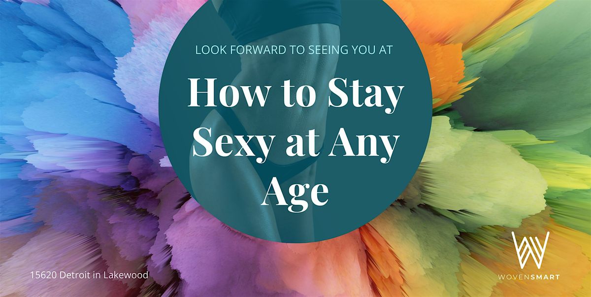 How to Stay Sexy at Any Age