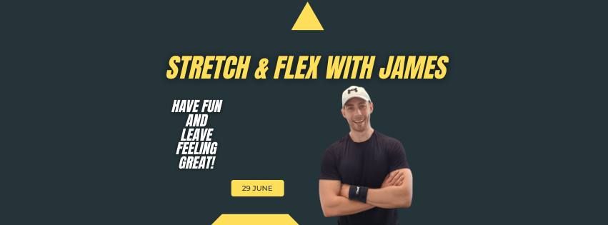 Stretch & Flex with James