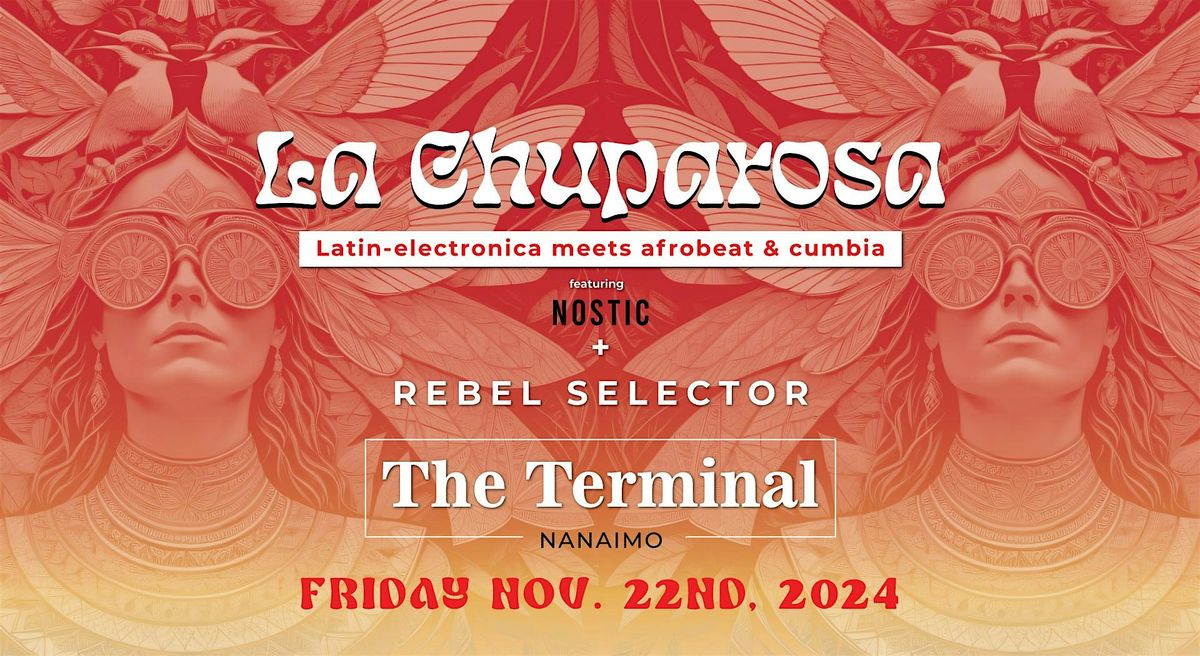 La Chuparosa ft. Nostic @The Terminal Bar Nanaimo