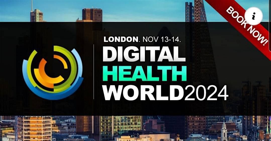 DIGITAL HEALTH WORLD CONGRESS 2024