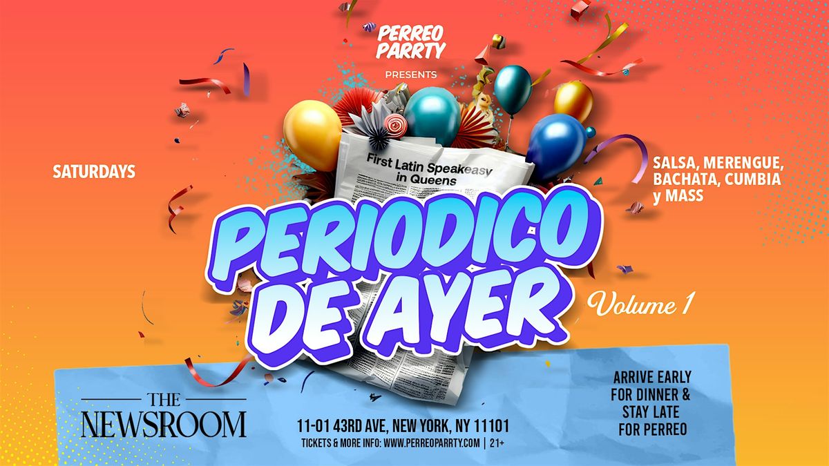 Periodico de Ayer  - Latin & Reggaeton Party at Newsroom Speakeasy