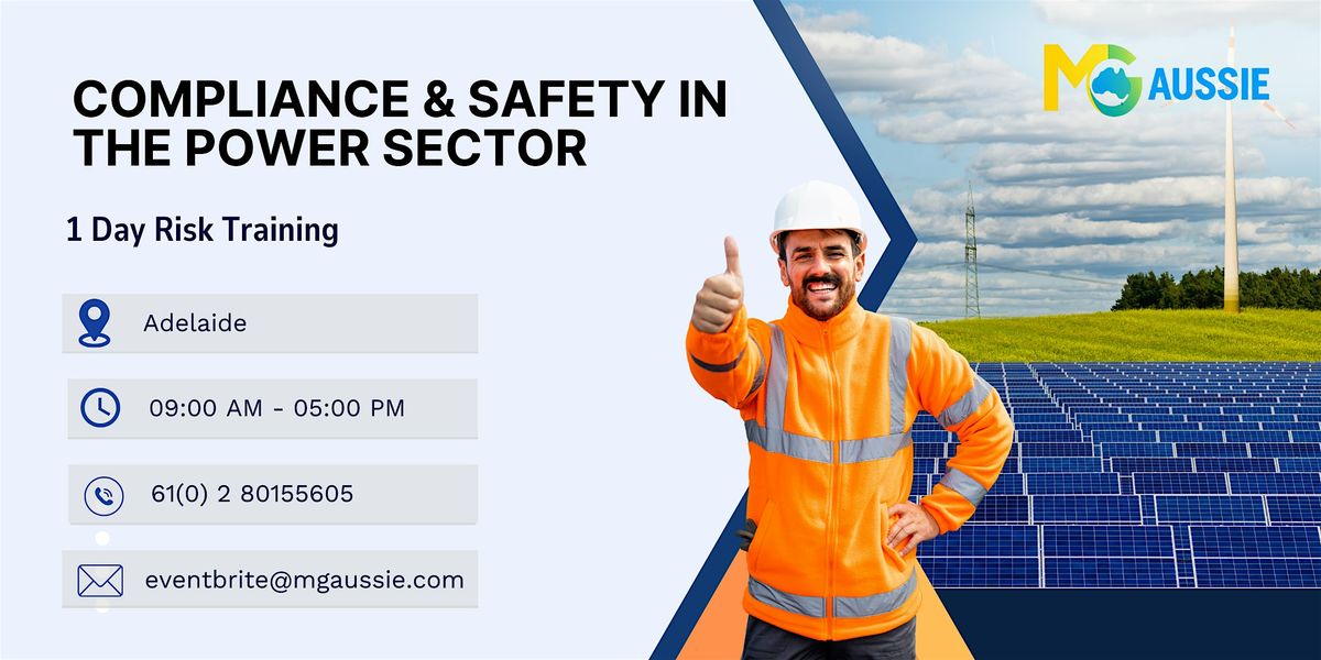 Compliance & Safety in the Power Sector \u2013 1 Day Risk Training in Adelaide