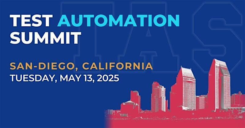 Test Automation Summit | San Diego| 2025