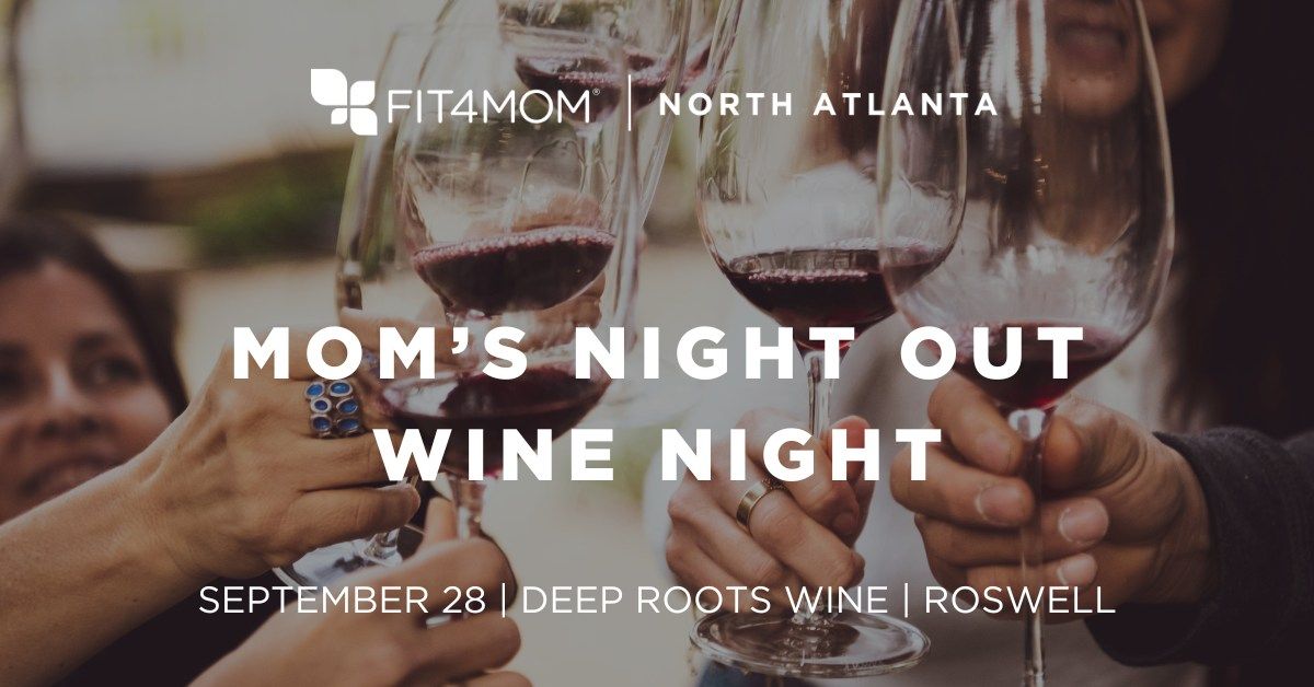 FIT4MOM Mom\u2019s Night Out Wine Night