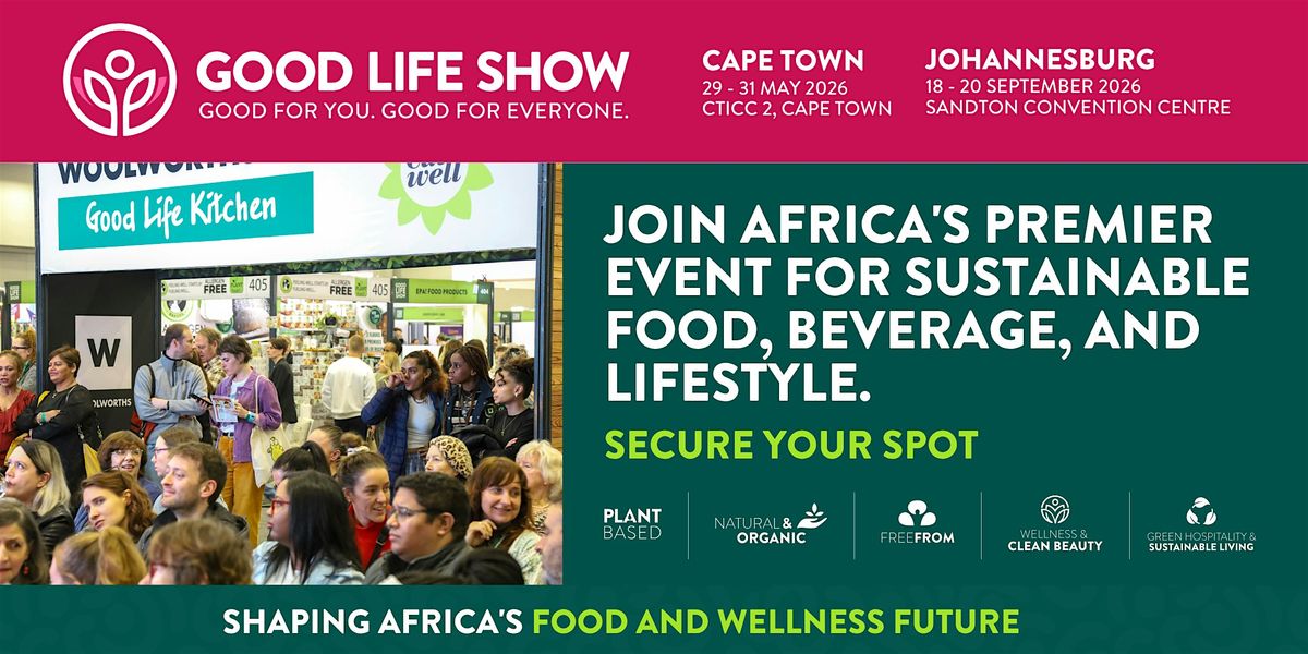 Good Life Show Africa - Cape Town